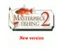 Masterpiece fishing 2 3.360